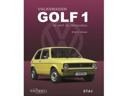 Book - VW Golf 1 - Le vent du renouveau - French